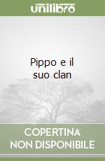 Pippo e il suo clan