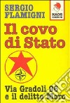 Il covo di Stato. Via Gradoli 96 e il delitto Moro libro di Flamigni Sergio