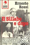 Il sillabo e dopo. Questo è un libro anticlericale: lo hanno scritto 8 pontefici libro