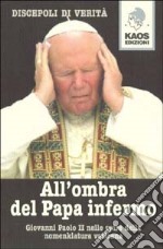 All'ombra del Papa infermo libro