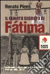 Il quarto segreto di Fatima libro di Pierri Renato