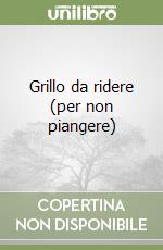 Grillo da ridere (per non piangere) libro