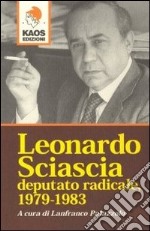 Leonardo Sciascia deputato radicale 1978-1983