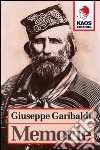 Memorie libro di Garibaldi Giuseppe