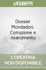 Dossier Mondadori. Corruzione e risarcimento libro
