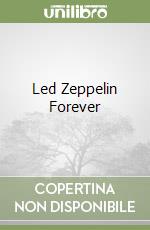 Led Zeppelin Forever