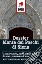 Dossier Monte dei Paschi di Siena libro