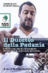 Il ducetto della Padania libro