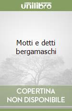 Motti e detti bergamaschi libro