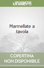 Marmellate a tavola libro