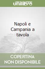 Napoli e Campania a tavola libro