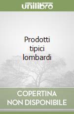 Prodotti tipici lombardi libro