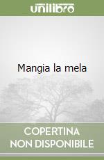 Mangia la mela libro