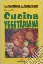 Cucina vegetariana libro