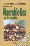 Macrobiotica a tavola libro