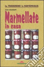 Marmellate in casa libro