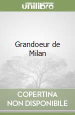 Grandoeur de Milan libro