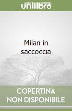 Milan in saccoccia libro