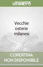 Vecchie osterie milanesi libro