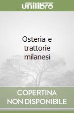 Osteria e trattorie milanesi libro
