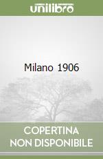 Milano 1906 libro