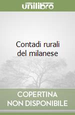 Contadi rurali del milanese libro