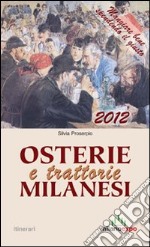 Osterie e trattorie milanesi 2012 libro