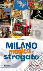 Milano magica e stregata libro