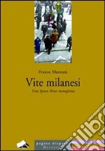 Vite milanesi. Una spoon river meneghina