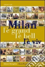 Milan l'è grand, l'è bell, l'è viv libro