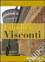 I dodici visconti libro