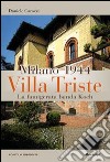 Milano 1944. Villa Triste. La famigerata banda Koch libro