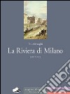 La Riviera di Milano libro di Livraghi Tito