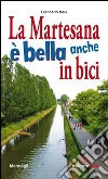 La Martesana è bella anche in bici libro