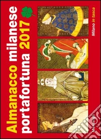Almanacco milanese portafortuna 2017 libro