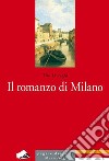 Il romanzo di Milano libro