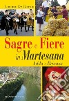 Sagre e fiere in Martesana. Adda e Brianza libro di De Giorgio Luciano