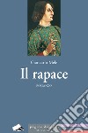 Il rapace libro di Mele Giancarlo