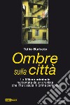 Ombre sulla città libro