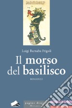 Il morso del basilisco libro