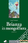 Brianza in mongolfiera libro di Santucci Luigi