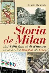 Storia de Milan dal 1896 fina ai dì d'incoeu contada su dal Meneghin alla Cecca libro di Manicardi Renato