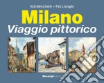 Milano. Viaggio pittorico libro