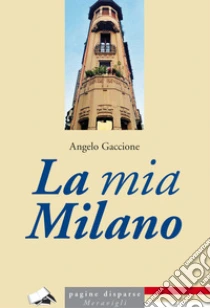 La mia Milano