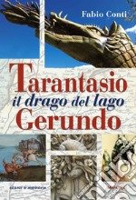 Tarantasio il drago del lago Gerundo libro