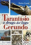 Tarantasio il drago del lago Gerundo libro di Conti Fabio