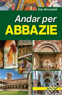 Andar per abbazie