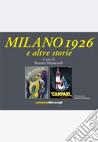 Milano?1926 e altre storie libro