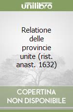 Relatione delle provincie unite (rist. anast. 1632) libro