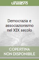 Democrazia e associazionismo nel XIX secolo